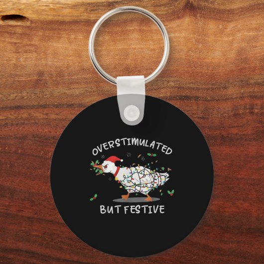 Cute Overstimulated But Festive Funny Goose Ugly C Sleutelhanger (Voorkant)