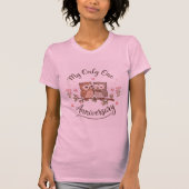 Cute Owls “My Only One” Anniversary Pink T-Shirt  (Devant)