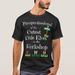Cute Paraprofessional-leraar kerst-Elves T-shirt