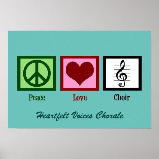 Cute Peace Love Choir Custom Blauwgroen Poster (Voorkant)