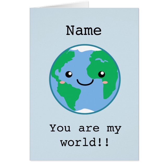 Cute personnalisable tu es mon monde (Devant)