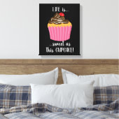 Cute Pink Cupcake Life Quote Canvas Afdruk (Insitu (Slaapkamer))