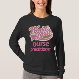 Cute Pink Worlds Best Neurse Practitioner T-shirt