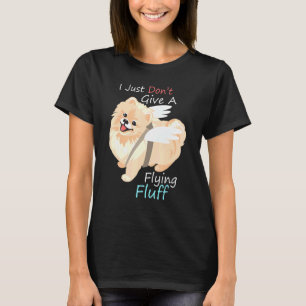 Cute Pomeranian Dog I geeft geen vliegende fluff T-shirt