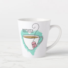 Cute Positivitea Gift for Tea Lovers Latte Mok