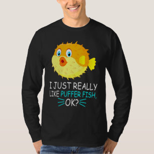 Cute Puffer Fish, ik hou echt van Puffer Fish OK T-shirt