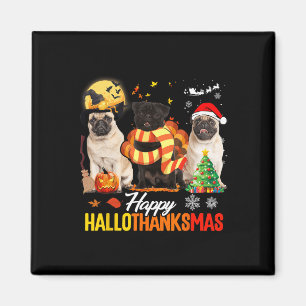 Cute Pug Happy alothanksmas Halloween Thanksgivi Magneet