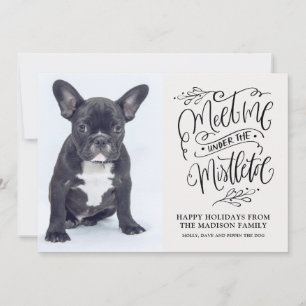 Cute Puppy Dog Foto met kerstcitaat Mistletoe Feestdagenkaart