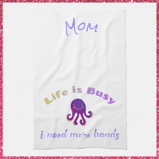 Cute Purple Octopus LIFE IS BUSY Kitchen Serviette