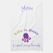 Cute Purple Octopus LIFE IS BUSY Kitchen Serviette (Vertical)