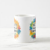 Cute quote. Artist coffee mug (Centre)