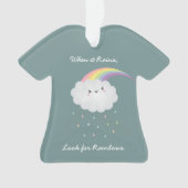 Cute Rainbow Cloud Rain Inspirerend Quote Gezegde Ornament (voorkant)