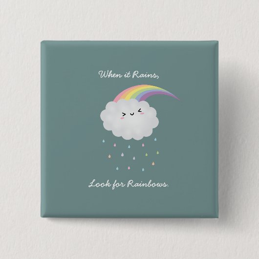 Cute Rainbow Cloud Rain Inspirerend Quote Gezegde Vierkante Button 5,1 Cm (Voorkant)