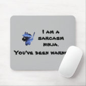 Cute Sarcasm Ninja Quote Mousepad Muismat (Met muis)