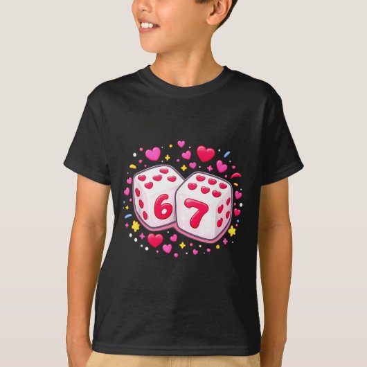 Cute Six Seven 6 7 Dice Valentines Day Shirt Funny (Voorkant)