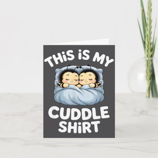 Cute Sleeng Bee This Is My Cuddle  Kaart (Voorkant)