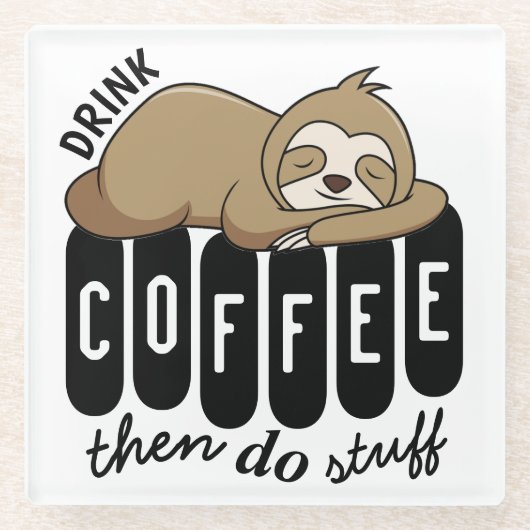 Cute Sleeping Sloth Coffee Quote Glazen Onderzetter (Voorkant)