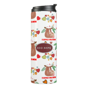 Cute Sloth Brown Pattern I love you mam Hearts Thermosbeker