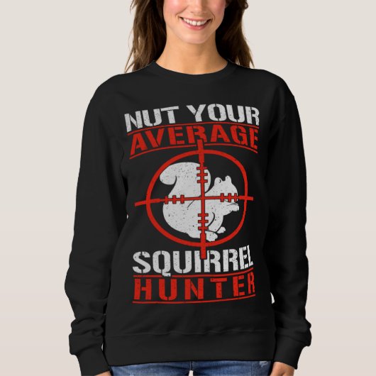 Cute Squirrels Rodent Nut Your Average Squirrel H Trui (Voorkant)