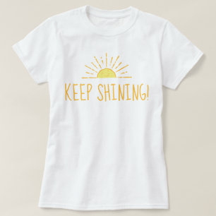 Cute Sun Keep Shining T-shirt