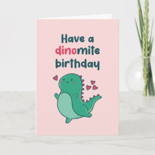 Cute T-Rex Dinosaur Pun Funny Dinomite Birthday Kaart
