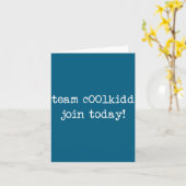 Cute Team C00lkidd Join Today Funny Quote  Kaart (Gele Bloem)