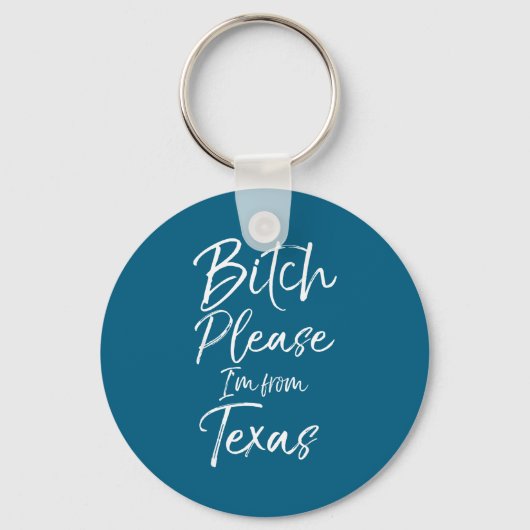 Cute Texan Gift Funny Quote Please I'm From Texas  Sleutelhanger (Voorkant)