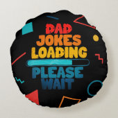 Cute Text Design Pa Joke Loading Gelieve te wachte Rond Kussen (Achterkant)