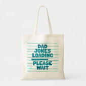 Cute Text Design Pa Joke Loading Gelieve te wachte Tote Bag (Voorkant)