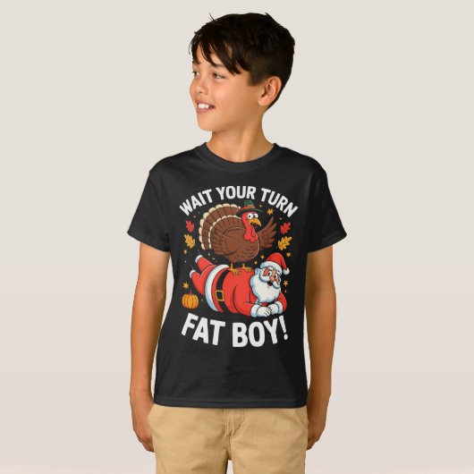 Cute Thanksgiving _ Turkey Design _ Wait Your Turn T-shirt (Voorkant volledig)
