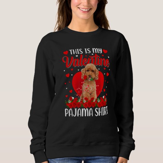 Cute This Is My Valentine's Day Poodle Dog Pajama Trui (Voorkant)