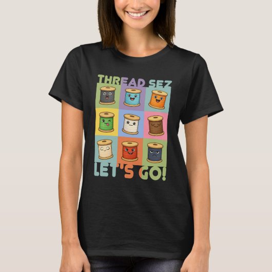 Cute thread collage sewing quilter seamstress t-shirt (Voorkant)