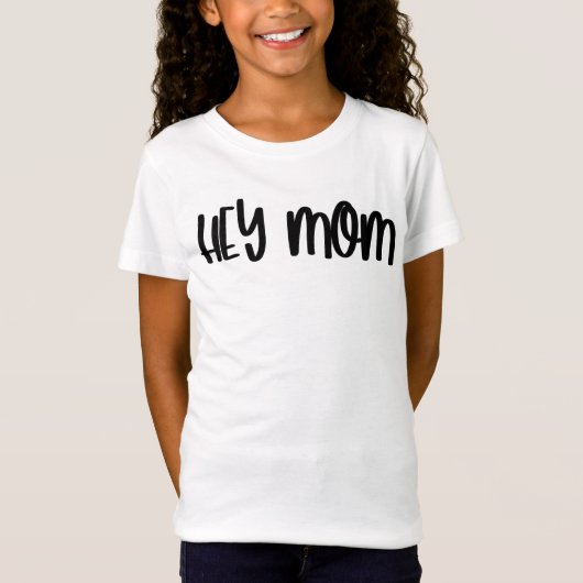 Cute Trendy Hey mam Matching T-shirt (Voorkant)
