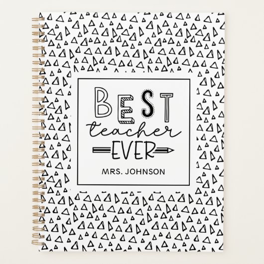 Cute Triangles Pattern Best Teacher Ever Planner (Voorkant)