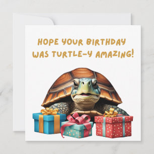 Cute Turtle Pun amusant Belny Anniversaire Carte