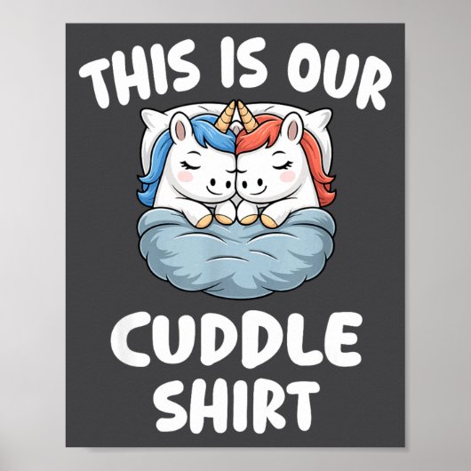 Cute Unicorn Couple This Is Our Cuddle  Poster (Voorkant)