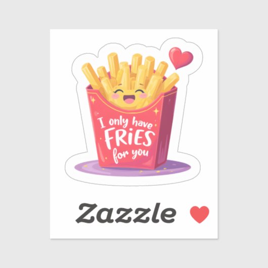 Cute Valentine French Fries Pun Sticker (Vel)