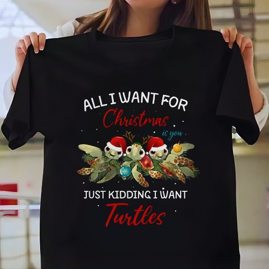 Cute Want Turtles For Christmas  T-shirt