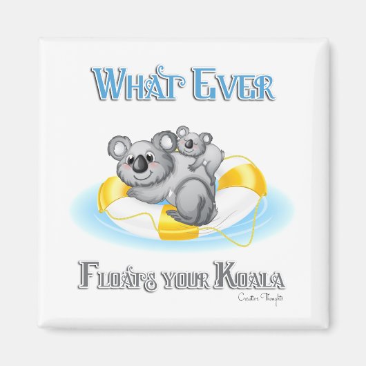 CUTE What Floats your Koala Magneet (Voorkant)
