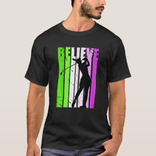 Cute Womens Golfing Motivatie Golfer Inspiratie T-shirt
