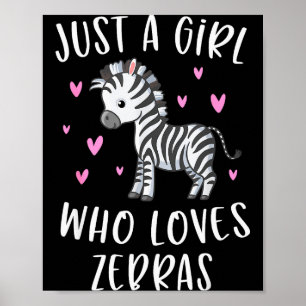 Cute zebra-shirt voor meisjes, gewoon een meisje d poster
