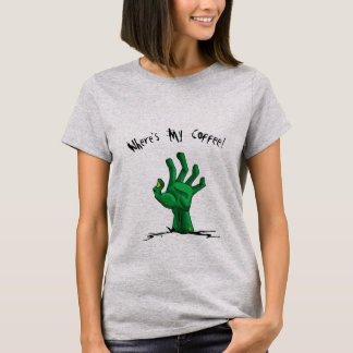Cute Zombie Hand, waar is mijn koffie? T-shirt