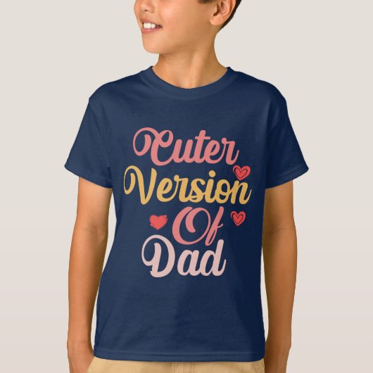Cuter version of dad t-shirt (Voorkant)