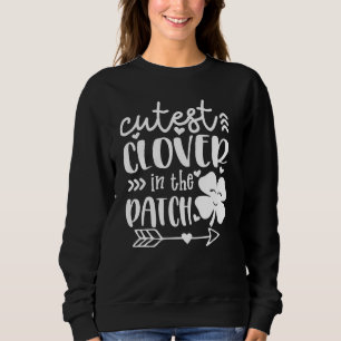 cutest c in de patch Irish shamrocks St patricku Trui