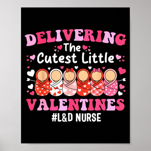 Cutest Little Valentines Labor &amp; Delivery Vale Poster (Voorkant)