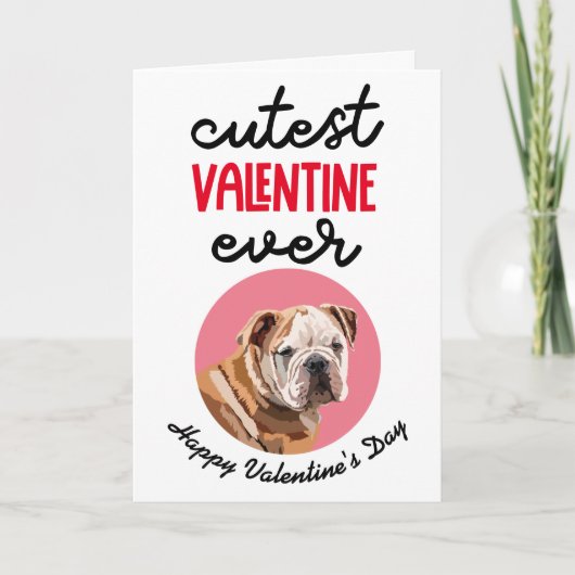 Cutest Valentijn Ever ..van je Engelse Bulldog Feestdagen Kaart (Voorkant)