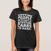 Cutting people is easyu2013 Keto diet introvert a T-shirt (Voorkant)