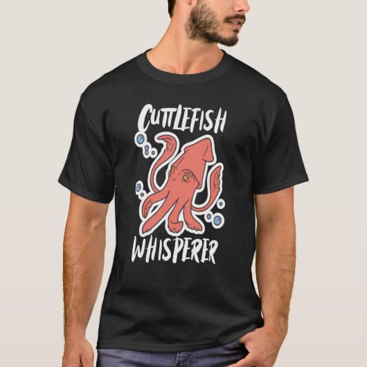 Cuttlefish Whisperer Squid Cuttlefish T-shirt (Voorkant)