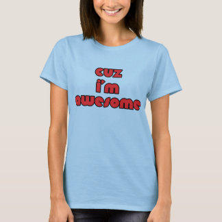 Cuz Ik ben Geweldige Rode T-shirt