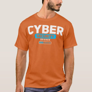 Cybersecurity Cyber Security Degree Afstuderen T-shirt